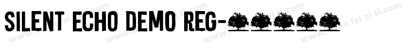Silent Echo DEMO Reg字体转换